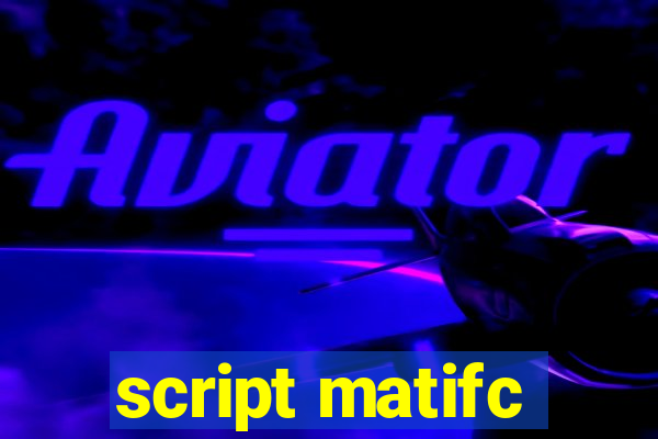 script matifc